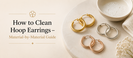 How to Clean Hoop Earrings - Material-by-Material Guide