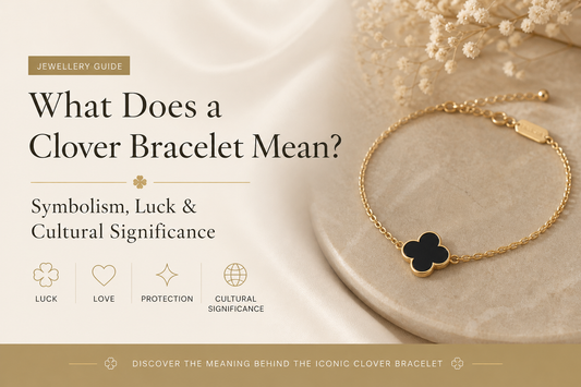 What Does a Clover Bracelet Mean? Symbolism, Luck & Cultural Significance