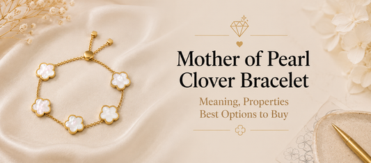 Mother of Pearl Clover Bracelet: Meaning, Properties Best Options to Buy