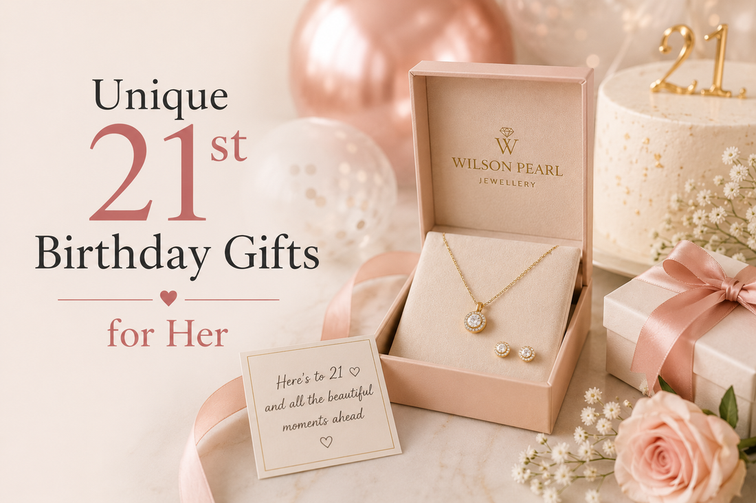 Unique 21st Birthday Gifts for Her - 8 Jewellery Ideas She Will Wear Every Day